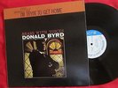 DONALD BYRD I'm Tryin' To Get Home BLUE NOTE LP NM STEREO new york, usa VG++