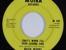 Northern Soul 45 BELITA WOODS That's When I'll Stop Loving You MOIRA HEAR