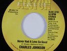 Modern Soul 45 CHARLES JOHNSON Never Had A Love So Good ALSTON NM HEAR
