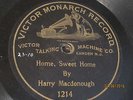 RARE 78 RPM VICTOR MONARCH HARRY MACDONOUGH RECORD HOME SWEET HOME SINGLE SIDE