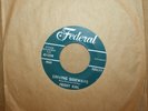 FREDDY KING Someday You'll Be Sorry **DRIVING SIDEWAYS** R&B 45 on FEDERAL 12518