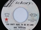 Northern Soul 45 GAIL WYNTERS You Don't Have To Be In Love HICKORY VG++ HEAR