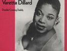 Varetta Dillard - Double Crossing Daddy (1951-61) - Vinyl Rhythm & Blues
