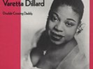 Varetta Dillard - Double Crossing Daddy (1951-61) - Vinyl Rhythm & Blues
