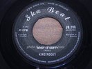 KING ROCKY/CLANCY ECCLES = What Is Katty [Big Boy And Teacher] = EX = SKA BEAT 1