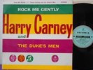 HARRY CARNEY & The DUKES MEN Rock Me Gently LP Orig UK COLUMBIA SCX3378 NM