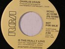 CHARLES DRAIN: Is This Really Love / Mono 45 (dj) Soul