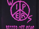 WIPERS: Better Off Dead 45 (original disc with reissue sleeve) rare Punk/New Wa