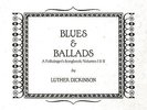 LUTHER DICKINSON - BLUES & BALLADS (A FOLKSINGER'S) (SONGBOOK) I & II NEW VINYL