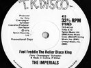 The Imperials ?– Fast Freddie The Roller Disco King - LIMITED PROMO - **MINT**