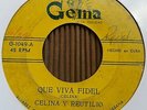 Celina y Reutilio - QUE VIVA FIDEL / CUBAN GUARACHA RARE GEMA 45 Hear
