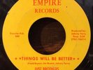JUST BROTHERS northern soul 45 Things Will Be Better / Broke His Heart   Empire