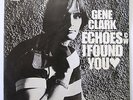 GENE CLARK Echoes bw I Found You 45 MINT PSYCH PROMO COLUMBIA