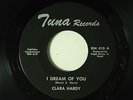 Clara Hardy 45 I DREAM OF YOU vocal / inst   Tuna M- soul