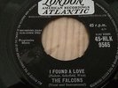 THE FALCONS...I FOUND A LOVE...UK FIRST ISSUE LONDON HLK 9565