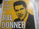 RAL DONNER  LP--THE PRESLY STYLE OF RAL DONNER--23 TRACKS