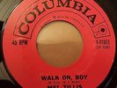 MEL TILLIS WALK ON, BOY / SAY 45 POPCORN SOUL COLUMBIA 41863 STOCK COPY