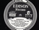 149p. Edison Electric DD - Piccadilly Players - You Were Meant For Me & Memories