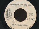 THIRTEENTH FLOOR ELEVATORS 1968 promo GONNA LOVE YOU TOO  / HEAR IT 