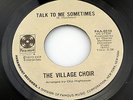 Village Choir: Talk to Me Sometimes / The Switch   [Unplayed Copy]