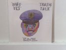 Trash Talk Wavves Split 7 Inch Record Black Vinyl  Trash Talk Collective