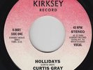 Modern Sweet Soul 45 - Curtis Gray - Hollidays - Kirksey - VG++ mp3