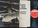 Sonny Boy Williamson Pillie Bolling Hattie Hudson Lets Get Loose New World 290