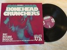 V/A BONEHEAD CRUNCHERS VOL.3 LP - BIG BOOBS BOOGIE INCREDIBLE HOG, AGNES STRANGE