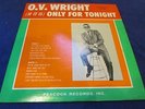 O.V. Wright; (If It Is) Only For Tonight, Backbeat LP-61, Peacock, original