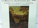 CORELLI CONCERTI GROSSI OP.6/ MARRINER...3LP