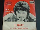 VICKI SPENCER 45 WITH PICTURE SLEEVE I WAIT FRATERNITY F-883  RARE FIND