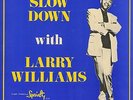 Larry Williams - Slow Down - The Missing And Unissued Sides - Vinyl Rock & Roll