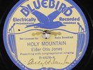 ELDER OTIS JONES  Holy Mountain/I Am the Vine  Bluebird B-6626 US-1934 10