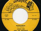 CHUCK RIO & ORIGINALS Margareta / C’est JACKPOT Rare RnR Instro 45 Tittyshaker