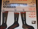 LES CHAUSSETTES NOIRES - 100 % ROCK - BARCLAY - AVEC LE POSTER ATTACHE