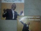 Junior Lewis  Hear What I Say & Forty Days & Forty Nights Records & PS's