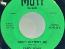 CAROL JONES Don’t Destroy Me / Problem Child MUTT Records DETROIT Northern SOUL