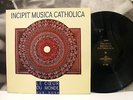 INCIPIT MUSICA CATHOLICA LP EX+/EX+ 1st PRESSING BELGIUM 1989 SUB ROSA
