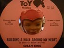 POPCORN R&B   SUSAN KING   BUILDING A WALL AROUND MY HEART / WHERE WILL I FIND