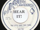 Joe Tex R&B ROCKER 45 (Ace 550) You Little Baby Face Thing LITTLE RICHARD STYLE