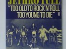 JETHRO TULL - too old to rock'n roll - French single - Chrysalis 139