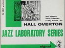 HALL OVERTON JAZZ LABORATORY V.2 W/P.WOODS SIGNAL S 102 US ORIGINAL DG RVG MINT-