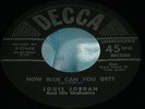 Hear Rare Vocal Blues Bopper 45: Louis Jordan - So Smart Why Aint you Rich Decca