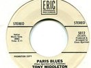 Tony Middleton   PARIS BLUES   / OUT OF THIS WORLD  -    ERIC