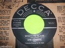 LEW CONETTA YOU GOT ME CRAZY - WHO'S TO BLAME Decca 9-30365 RARE 45 POPCORN SOUL