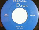 Larry Parks - Neon Me / Heaven Only Knows 45 Ravens Dawn rare funk soul dancer