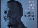 JOHNNY 'HAMMOND' SMITH: That Good Feelin' LP (deep groove original, RVG, wobc,