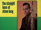 STEVE LACY / THE STRAIGHT HORN OF / CANDID / JAZZ / CBS SONY JAPAN