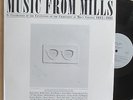 MUSIC FROM MILLS THREE LP SET '86 W/TERRY RILEY & OTHER  AVANTE-GARDE CUTS VG++
