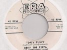 BENN JOE ZEPPA : Topsy Turvy / Mom and Dad (ERA 1042) Rockabilly /Teen 45 LISTEN